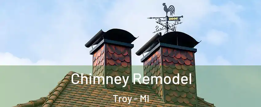  Chimney Remodel Troy - MI
