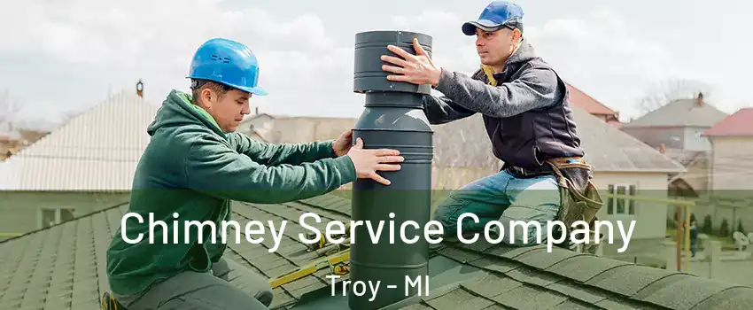  Chimney Service Company Troy - MI