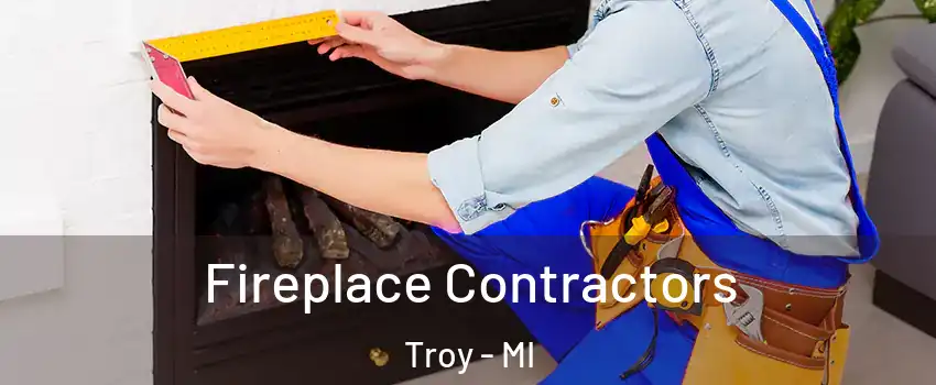  Fireplace Contractors Troy - MI