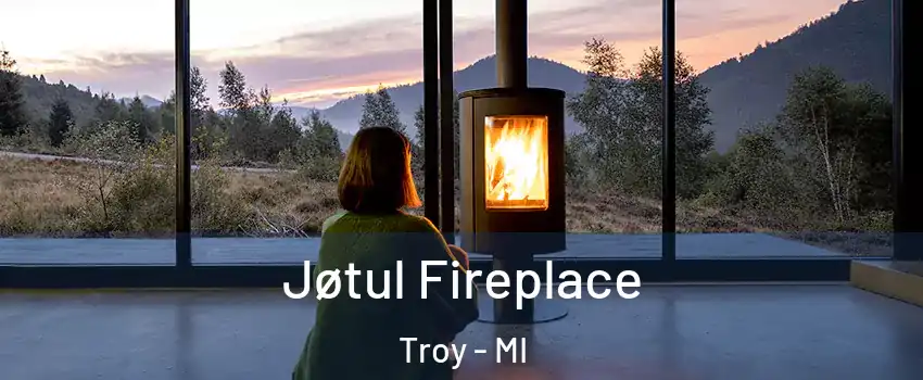  Jøtul Fireplace Troy - MI