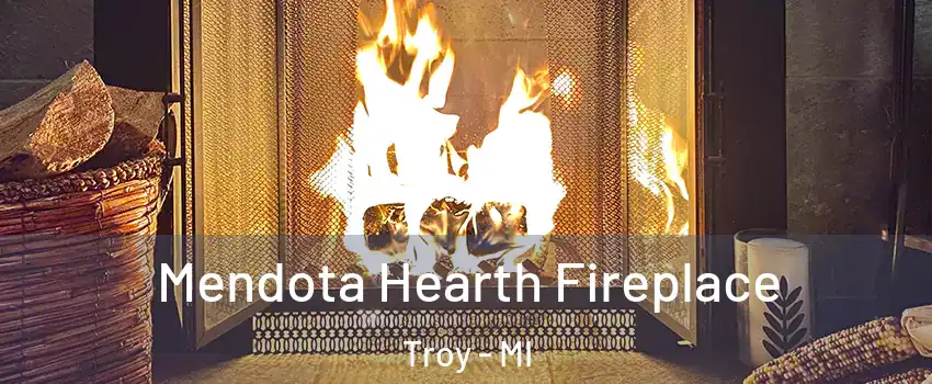  Mendota Hearth Fireplace Troy - MI