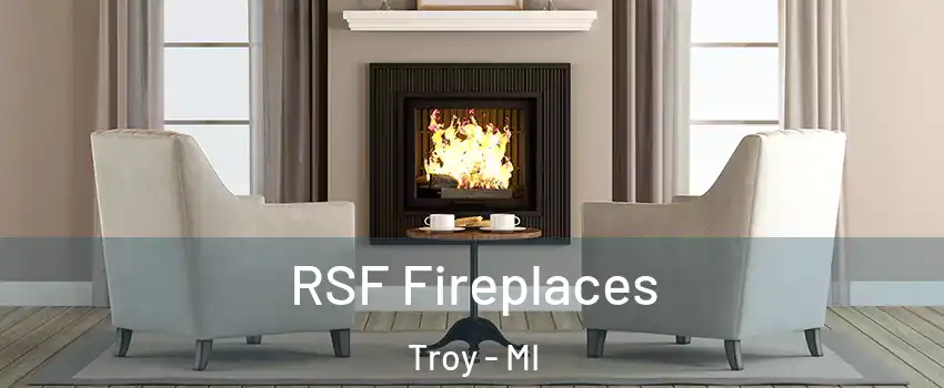  RSF Fireplaces Troy - MI